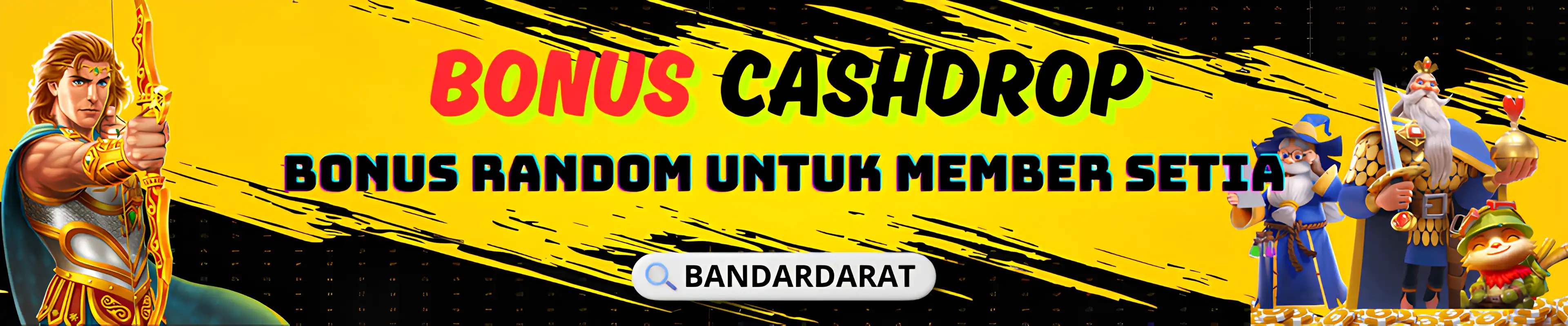 BONUS CASHDROP BANDARDARAT